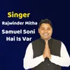 About Samuel Soni Hai Is var Song