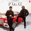 About Pagal Song