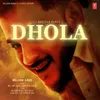 About Dhola Song