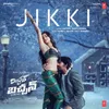 About Jikki (From "Mr. Bachchan") Song