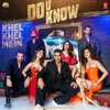 About Do U Know (From "Khel Khel Mein") Song