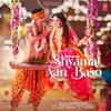 About Shyama Aan Baso Song