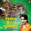 About Pehli Teej Hamari Song