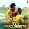 About Piya Preet Nibhyab Song