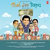 Chal Jaa Bapu Title Song