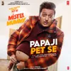 Papaji Pet Se (From "Mister Mummy")