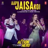 About Aap Jaisa Koi (From "An Action Hero") Song