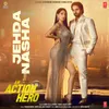 About Jehda Nasha (From "An Action Hero") Song