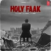 About Holy Faak Song