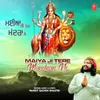 About Maiya Ji Tere Mandran Ne Song