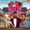 About Do Or Die Song