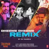 Dheeme Dheeme Remix(Remix By DJ Hardik)