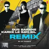 About Dus Bahane Karke Le Gayi Dil Remix(Remix By DJ Hardik) Song