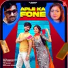 About Aple Ka Fone Song