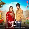 About Khule Khule Baal Song