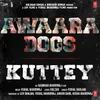 About Awaara Dogs (From "Kuttey") Song