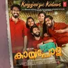 About Kayyanju Kalam (From "Kaipola") Song