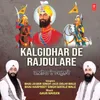 About Kalgidhar De Rajdulare Song