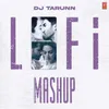 About Dj Tarunn Lofi Mashup(Remix By DJ Tarunn) Song