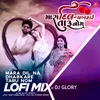 Mara Dil Na Dhabkare Taru Nom Lofi Mix(Remix By Dj Glory)