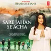 About Sare Jahan Se Acha (From "The New Blood Bharateeyans") Song