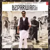 About Beparwaah Song