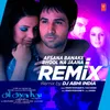 Afsana Banake Bhool Na Jaana Remix(Remix By DJ Abhi India)