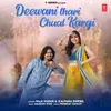 About Deewani Thari Chaal Kargi Song