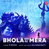About Bhola Mera Song