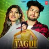 About Tagdi Song