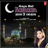 About Aaya Hai Ramzan Song