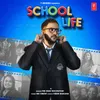 About School Life Song