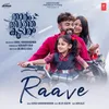 About Raave (From "Thaaram Theertha Koodaram") Song