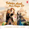 About Tataiyo Dank Maar Gayo Re Song