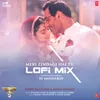 About Meri Zindagi Hai Tu Lofi Mix(Remix By Moodyboy) Song