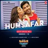 About Humsafar - Deep House Mix(Remix By Kedrock,Sd Style) Song