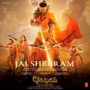 Jai Shri Ram (From "Adipurush") [Telugu]