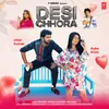 About Desi Chhora Song