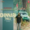 About Chinnari Thalli (From "The New Blood Bharateeyans") Song