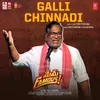 About Galli Chinnadi (From "Mem Famous") Song