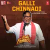 Galli Chinnadi (From "Mem Famous")