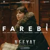 About Farebi (From "Neeyat") Song