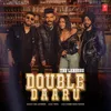 About Double Daaru Song