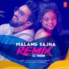 Malang Sajna Remix(Remix By DJ Tarunn)