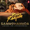 About Sammohanuda (From "Rules Ranjann") Song