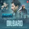 About Dilbaro (From "Samara") [Malayalam] Song