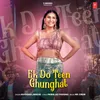 About Ek Do Teen Ghunghat Song