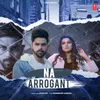 About Na Arrogant Song
