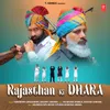About Rajasthan Ki Dhara Song