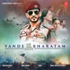 About Vande Bharatam Song